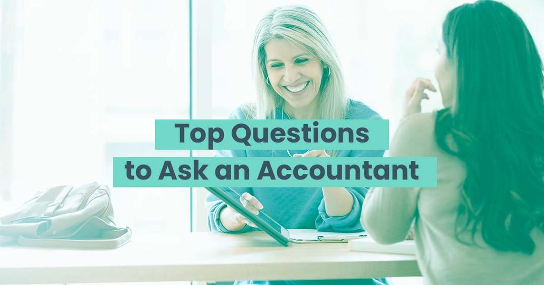 Two women smiling and conversing at a desk, with text overlay reading "top questions to ask an accountant." light, airy office setting.
