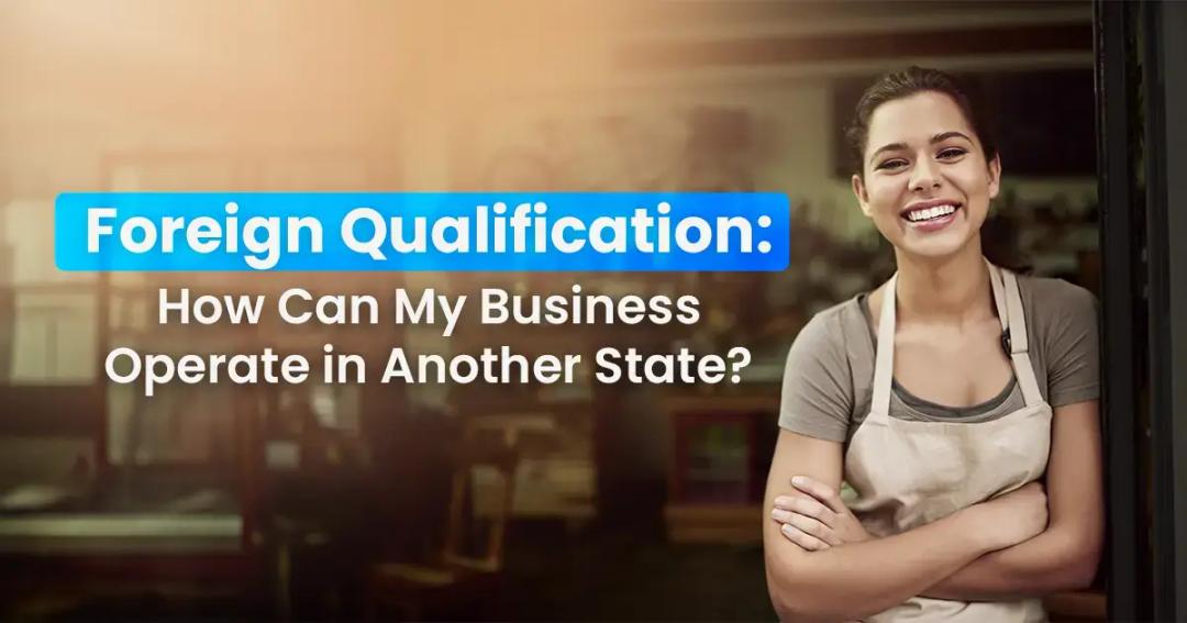 Smiling woman in an apron standing in front of a café with text overlay about foreign qualification for business operation in another state.